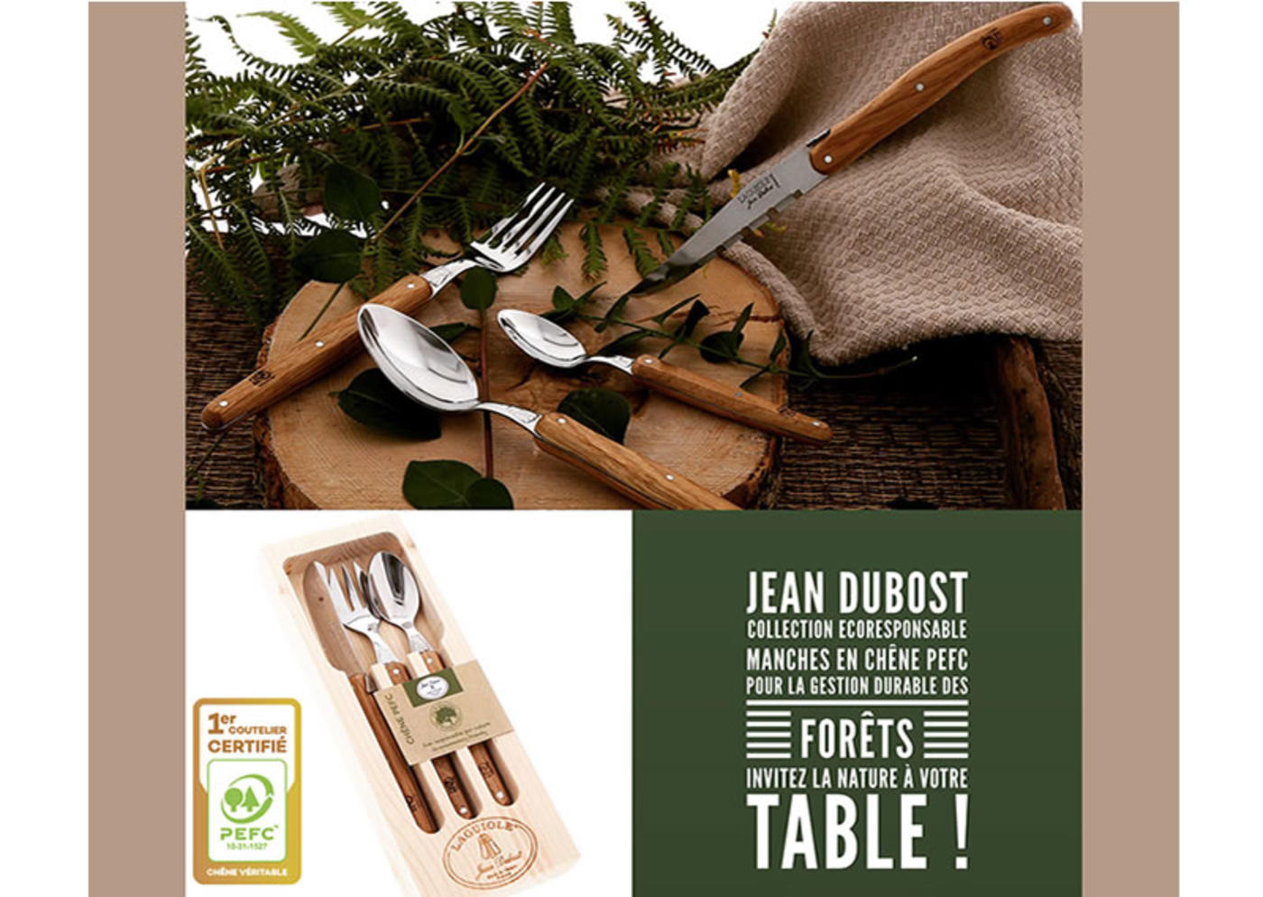 2018_Couverts_de_table_et_set_enfant_Laguiole_Jean_Dubost_manches_chene_PEFC_gestion_durable_des_forets_fabrication_francaise